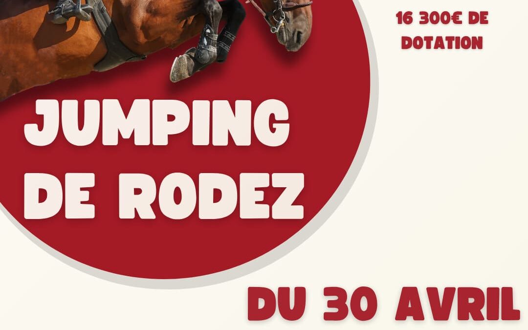 Jumping de Rodez – 30 Avril / 3 Mai